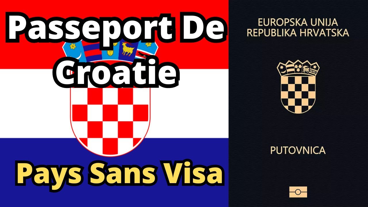Passeport De Croatie - Pays Sans Visa (2024) - YouTube