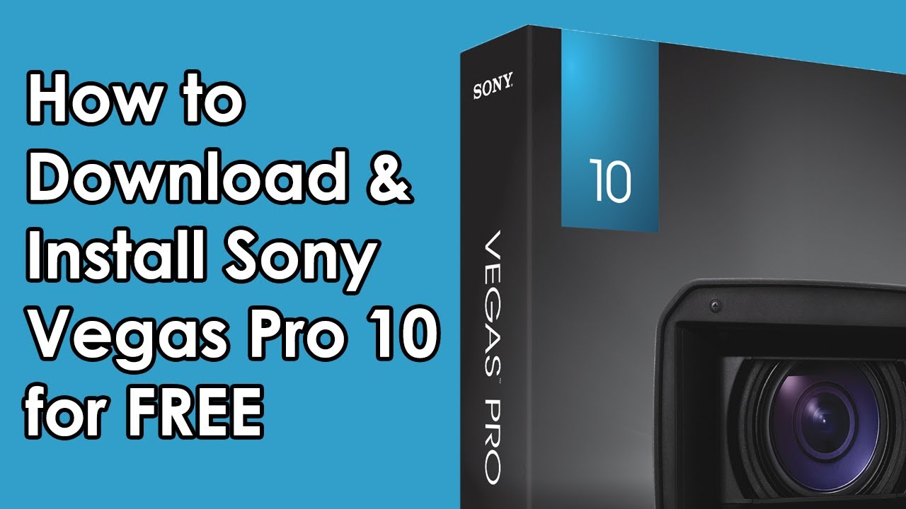 sony vegas pro 10 free download full version crack