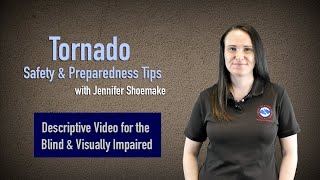 Tornado Safety and Preparedness with Audio Description