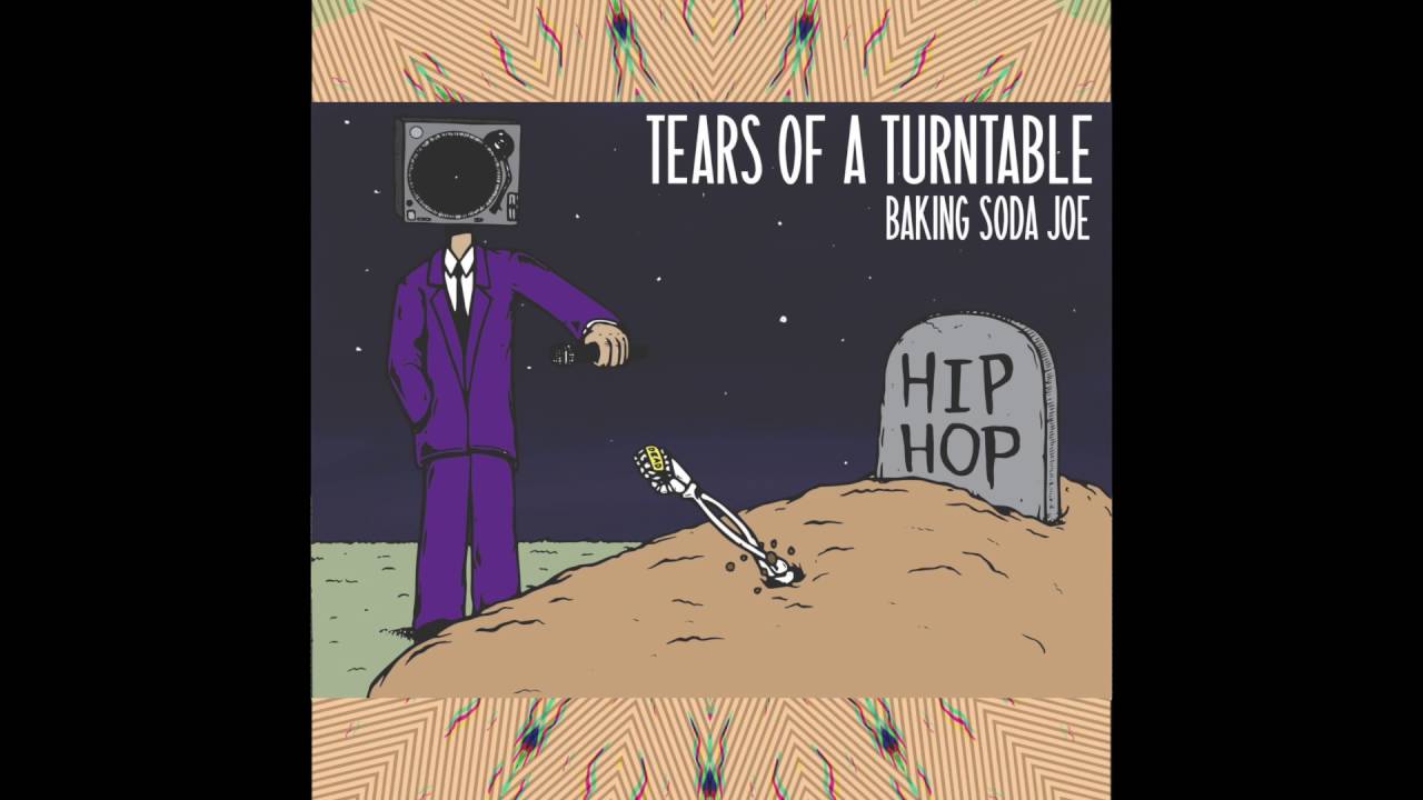 Tears Of A Turntable - Baking Soda Joe