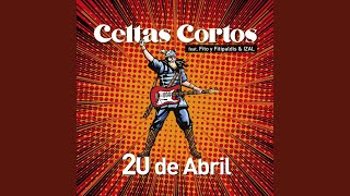 Miniatura de vídeo de "Celtas Cortos - 20 de abril (feat. Fito y Fitipaldis & IZAL)"