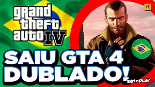 OLHA ISSO! GTA IV DUBLADO em PORTUGUÊS! - Missões, Personagens e Muito Mais! (Ficou INCRÍVEL!)