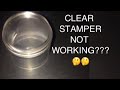 Clear Stamper Not Working/How to Prime Clear Stamper/BeautyBeam86