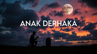 Lamentra  Anak Derhaka