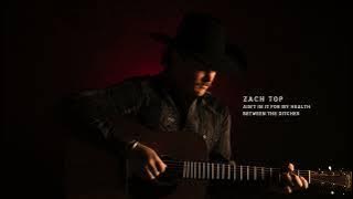 Zach Top - Between The Ditches (Official Audio)
