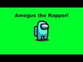 Sma movie amogus the rapper  an sma studios production