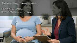 Gastrointestinal Pathology, Pathology, USMLE Step 1 - Full Vignette with Extended Explanations screenshot 5