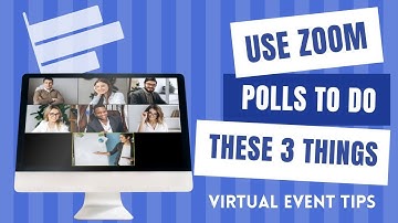 3 Ways to Use ZOOM POLLS for a Virtual Event or meeting