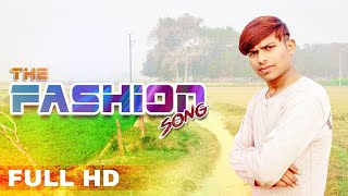 The Fashion Song By Neelu Sahu, Shivam Sahu Vineet Sahu Tech