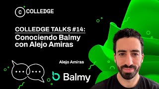 Conociendo Balmy con Alejo Amiras