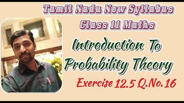 Class 11| Exercise 12.5 Q.No.16 One Mark  |  Probability theory | Tamil Nadu New Syllabus