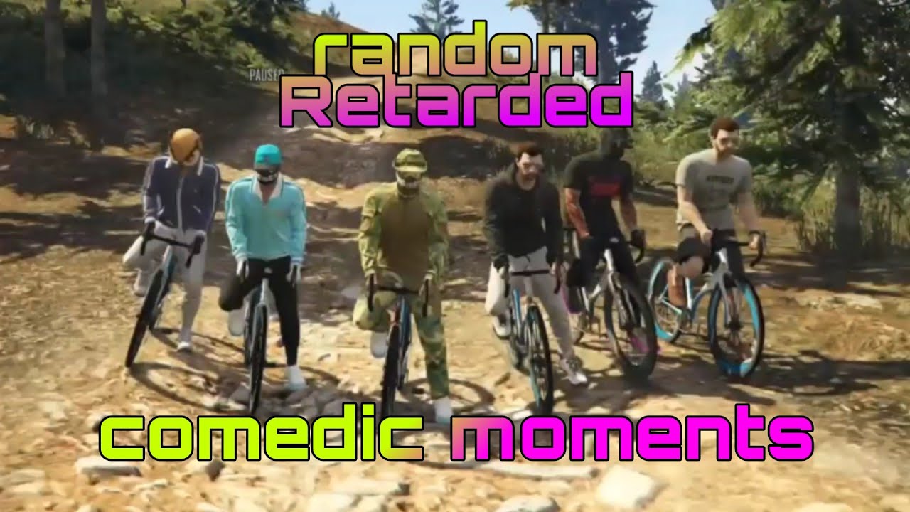 Random Retarded Comedic Moments - YouTube