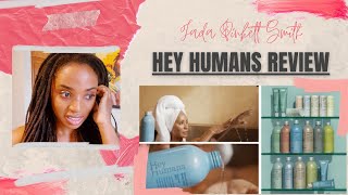 Jada Pinkett Smith Hey Humans Review - Earth Friendly Products