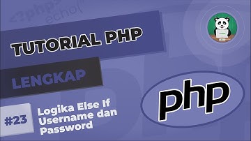 Belajar PHP#23 : Logika Else If Username dan Password