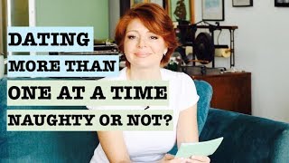 Is it OK to Date More Than One at a Time? (Dating Advice )