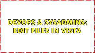 DevOps & SysAdmins: Edit files in Vista Content
