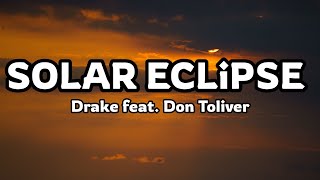 Drake feat. Don Toliver – Solar Eclipse (Lyrics)