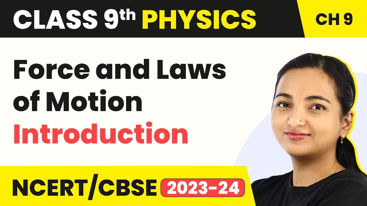 Force and Laws of Motion - Introduction | Class 9 Physics - YouTube