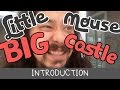 Little mouse big castle  an introduction