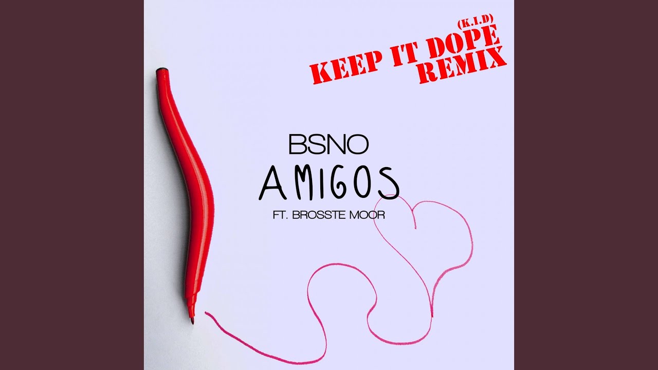Amigos (feat. Brosste Moor)