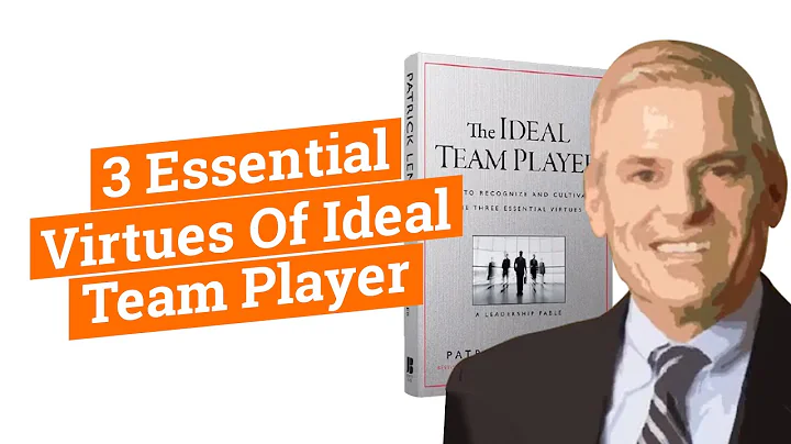 3 Essential Virtues Of Ideal Team Player | Patrick Lencioni