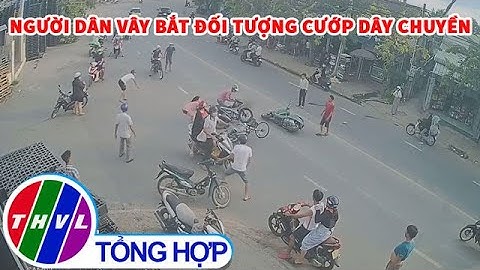 Người dân vây bắt đối tượng cướp dây chuyền tại Bình Dương