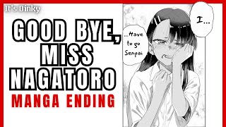 This is the end, Miss Nagatoro!!! The Manga ENDED!!