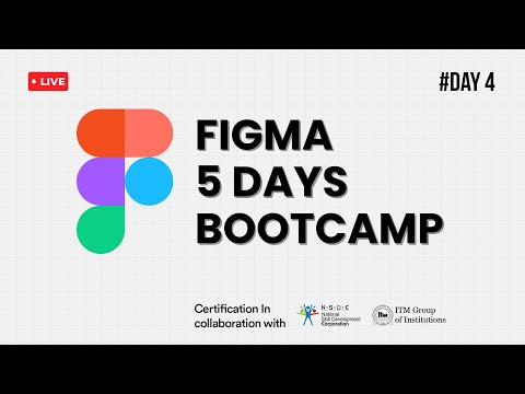 Day 4 | Advanced Design Techniques And Collaboration