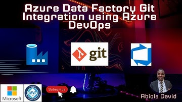 Azure Data Factory Git Integration using Azure DevOps