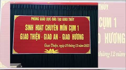 Bản tin tổng kết năm học 2021 - 2022 trường Tiểu học Giao Thiện - Giao Thuỷ - Nam Định.