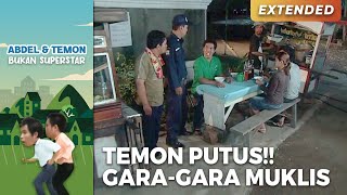 TEMON PUTUS!! Gara-Gara Muklis Tagih Hutang | ABDEL TEMON BUKAN SUPERSTAR | PART 2