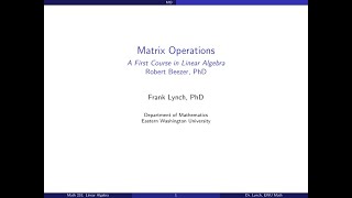 EWU Math 231: Matrices - Matrix Operations