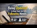 Being Updated Is More Than Just Following News|Faceless Graphy