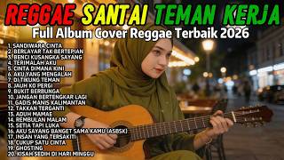   Album Reggae Top Lagu Top Spotify Indonesia 2026  Kumpulan Musik Cover Ska Reggae reggae