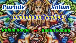 PARADE SALAM PEMBUKA'AN ( PROLOG ) RUKUN KARYA DAN RUKUN FAMILY | SEMAR MESEM MULTIMEDIA SHOOTING