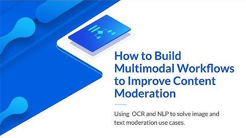 Webinar | Multimodal Workflows for Content Moderation | Clarifai