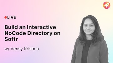 Build an Interactive #NoCode Directory on Softr with @VensyKrishna