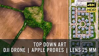 TOP DOWN ART  | ProRes 4444XQ | DJI Drone | 15 mm | Photographic Drone Diary | (5,2K)