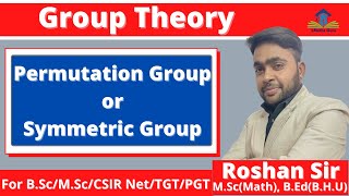 Group Theory | Permutation Groups | Symmetric Groups | Transformation Group | Abstract Algebra