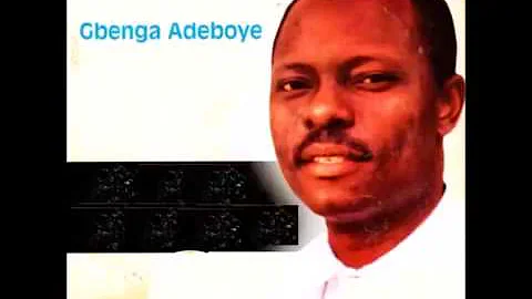 Gbenga Adeboye : The Resurrection of Gbenga Adeboye