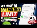 🔊 How to Set Volume Limit on Android Phones | Set Max Volume Easily 🎧