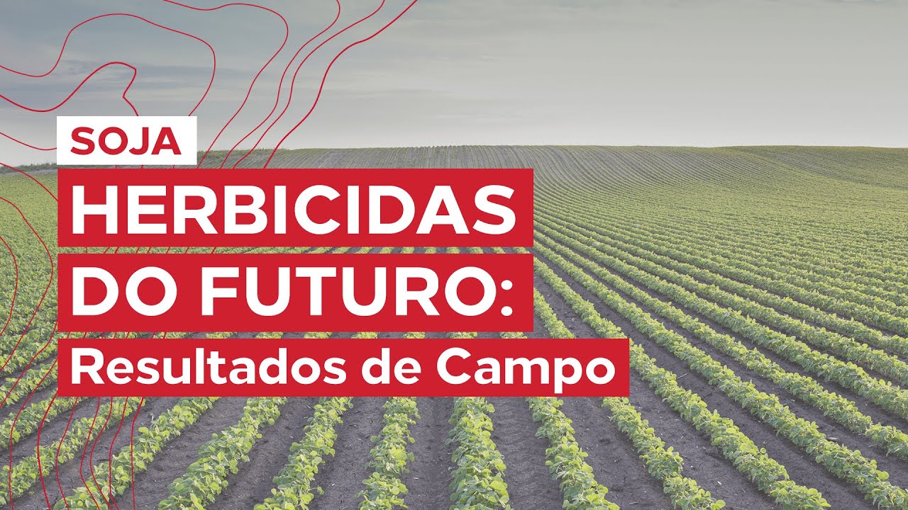 Série Herbicidas do Futuro - KYOJIN em SOJA - Leandro Marques 