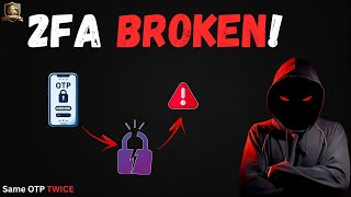 I Bypassed 2Fa Using The Same Otp Twice