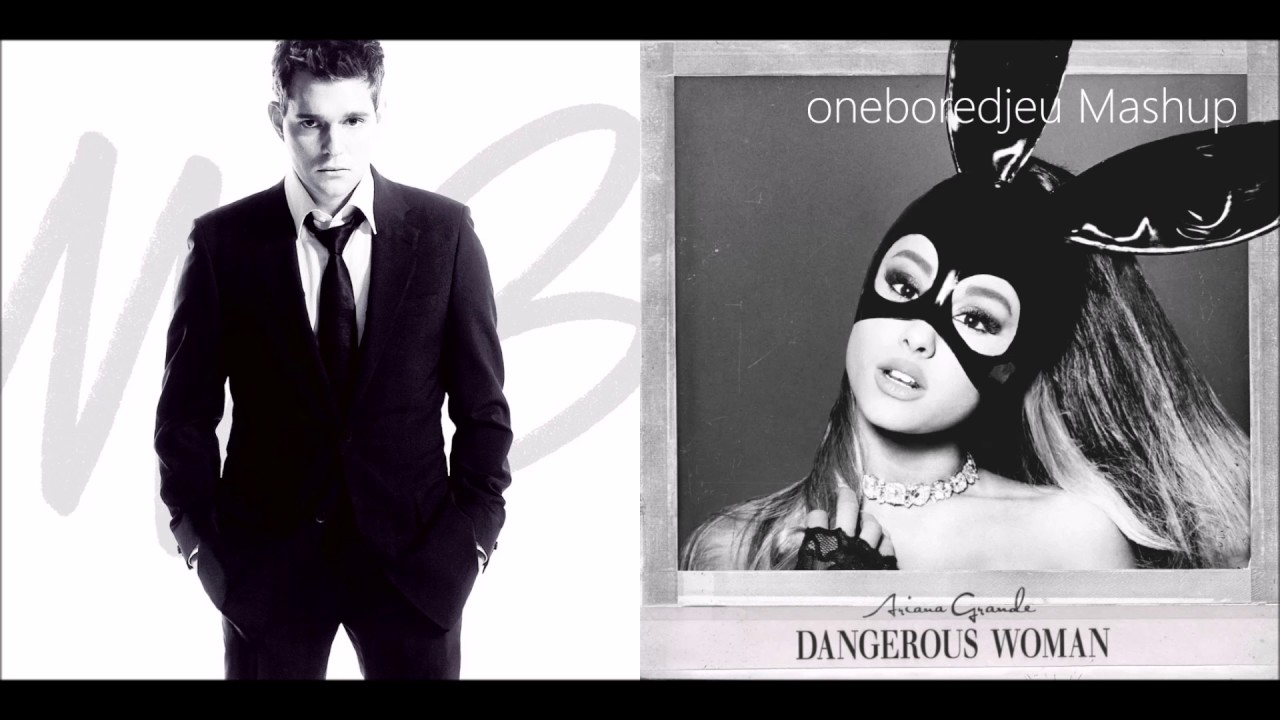 Let Me Go Home - Michael Bublé vs. Ariana Grande (Mashup)