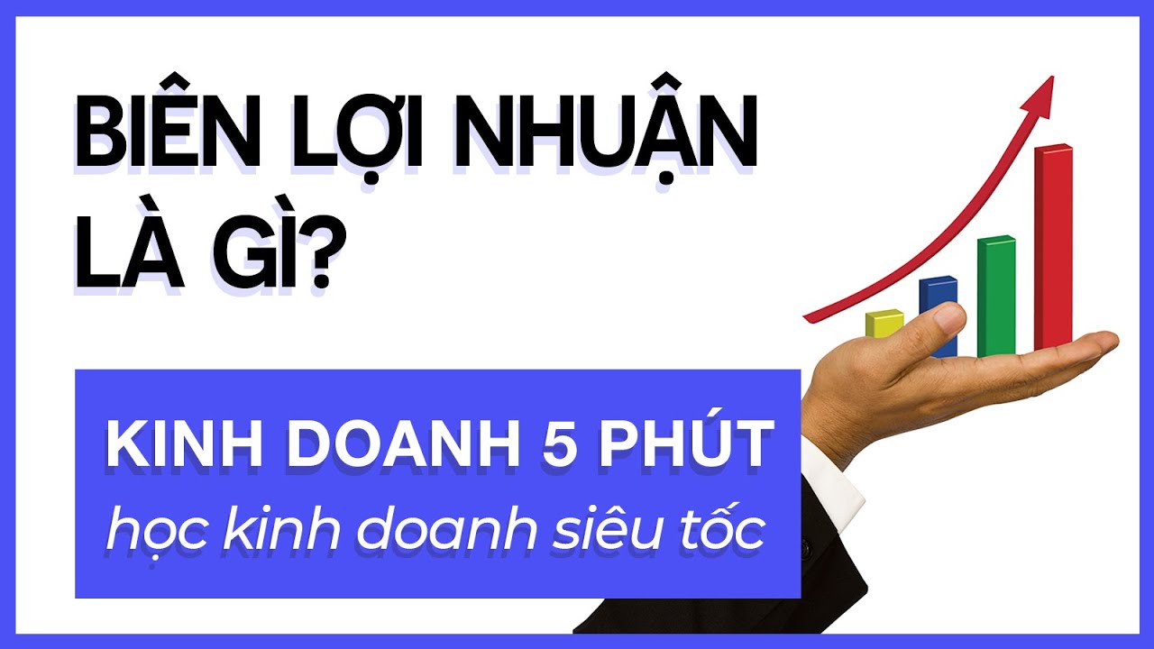 6.1 Biên lợi nhuận là gì? (Profit Margin ) | Kinh Doanh 5 Phút | Bài Học Kinh Doanh #kinhdoanh5phut