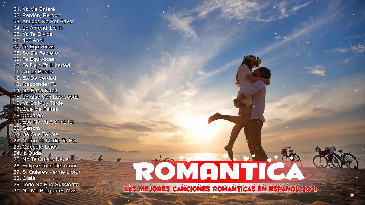 Musica Romantica Para Trabajar Y Concentrarse Las Mejores Canciones Romanticas En Espanol 21 Youtube Musica Romantica Para Trabajar Y Concentrarse Las Mejores Canciones Romanticas En Espanol 21 Youtube