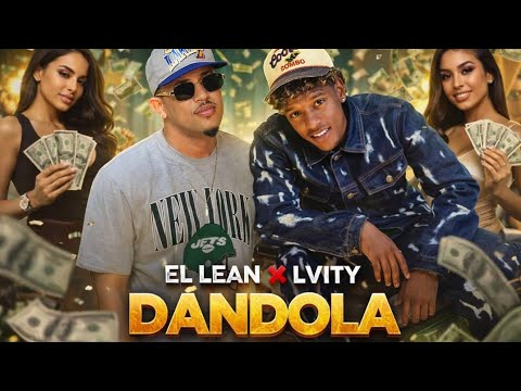 El Lean ❌ LVITY - Dandola ( Reparto Cubano 2026 )
