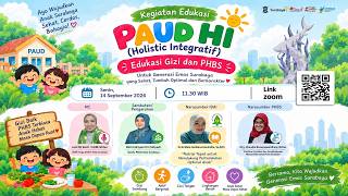 PAUD HI (Holistic Integratif) Edukasi Gizi dan PHBS unnutk Generasi Emas Surabaya