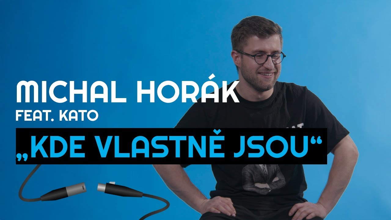 Prozradil historky, které stojí za písní „Kde vlastně jsou“ - Michal Horák (feat. Kato) | ONE TAKE