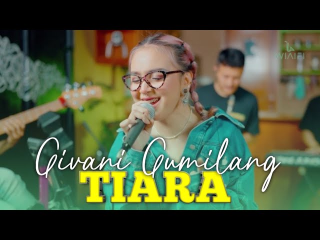 GIVANI GUMILANG - TIARA Feat.Wiaifi Music (Live Cover) Skakoplo Version class=